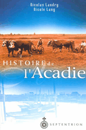Histoire de l'Acadie [ancienne édition]